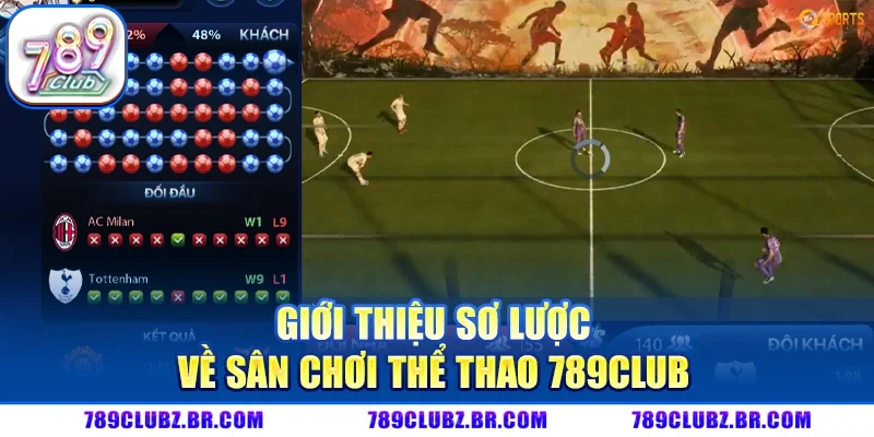 Giới thiệu sơ lược về sân chơi thể thao 789CLUB