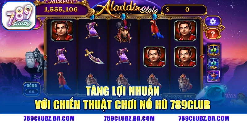 Tăng lợi nhuận với chiến thuật chơi nổ hũ 789CLUB