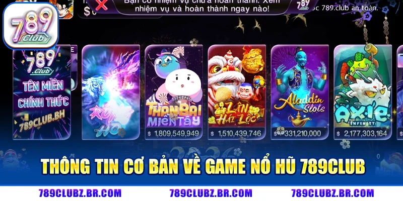Nổ Hũ 789CLUB - Thử Vận May Mắn Săn Jackpot Khổng Lồ Tới 10 Tỷ