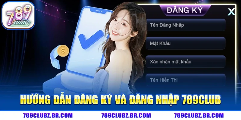 Hướng dẫn cách thức đăng ký và đăng nhập tài khoản